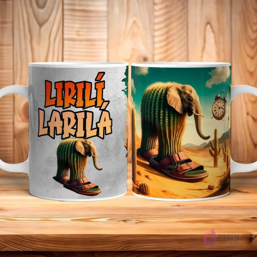 Taza con plantilla de sublimación de un cactus con forma de elefante y sandalias, en un desierto, con el texto 'LIRILÍ LARILÁ' sobre fondo de madera.