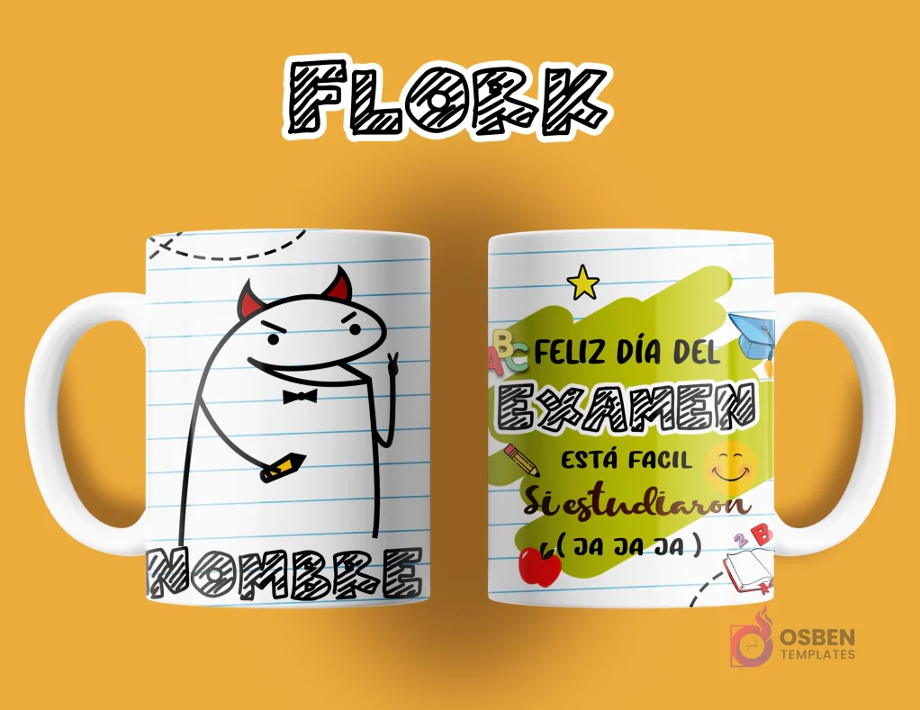 Taza de sublimación Flork para profesor. Anverso: Flork con cuernos de diablo y lápiz, espacio para nombre. Reverso: 'FELIZ DÍA DEL EXAMEN ESTÁ FÁCIL Si estudiaron (JA JA JA)', con motivos escolares.