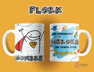 Taza de sublimación Flork para maestro. Anverso: Flork con capa y logo de Superman, espacio para nombre. Reverso: 'LOS VERDADEROS HÉROES NO TIENEN CAPA Enseñan', con elementos educativos.