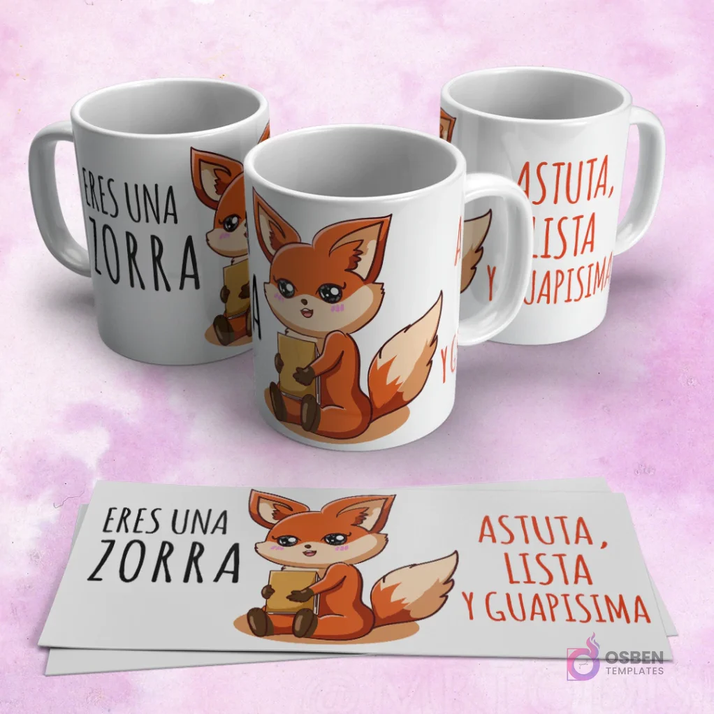 Tres tazas blancas con un adorable zorro caricaturesco sosteniendo un libro y las frases "ERES UNA ZORRA" y "ASTUTA, LISTA Y GUAPISIMA". Dos papeles abajo con el diseño completo del zorro y las frases.