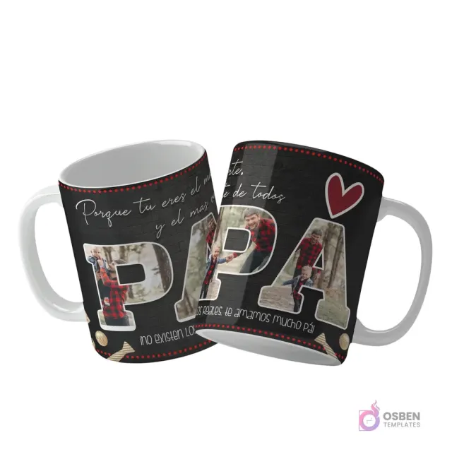 Plantilla para taza Día del Padre con texto 'PAPA' formado por fotos de padre e hijo y frase inspiradora 'Porque tu eres el mejor de todos' con corazón rojo.