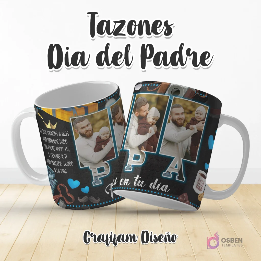 Plantilla de taza Día del Padre con texto 'Le doy gracias a Dios por haberme dado un padre como tú' y letras 'PAPA' con fotos en su interior, con detalles de corona y bigotes.