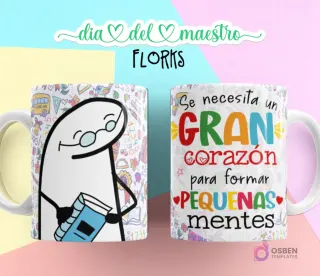 Flork maestro con gafas leyendo un libro, y taza con la frase "Se necesita un GRAN corazón para formar PEQUEÑAS mentes" con fondo escolar.