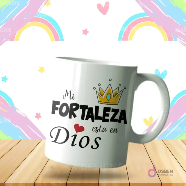 Taza sublimada con diseño cristiano 'Mi Fortaleza está en Dios' y corona