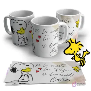 Tres tazas blancas con diseño de Snoopy abrazando a Woodstock y la frase 'Si te cuesta tu paz... es demasiado caro' con corazones. Incluye plantillas.