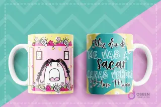 Taza sublimada con Flork con rulos y expresión de enfado en una habitación, y el texto Feliz día de me vas a sacar canas verdes Te amo Mamá