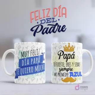 Mockup taza sublimada Día del Padre con mensaje 'Muy Feliz Día Papá Te Quiero Mucho' y 'Papá, mi Príncipe Azul' con corona y bigote