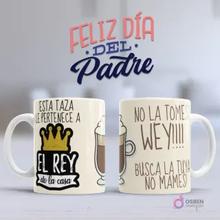 Mockup taza sublimada Día del Padre con diseño humorístico 'El Rey de la casa' con corona y frase 'NO LA TOMES WEY!!!!'