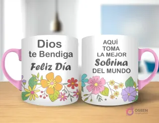 Taza de sublimación con diseño floral, texto 'Dios te Bendiga Feliz Día' y 'AQUÍ TOMA LA MEJOR Sobrina DEL MUNDO' con asa rosa.