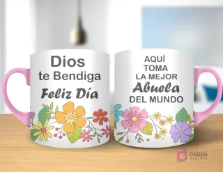 Taza de sublimación con diseño floral, texto 'Dios te Bendiga Feliz Día' y 'AQUÍ TOMA LA MEJOR Abuela DEL MUNDO' con asa rosa.