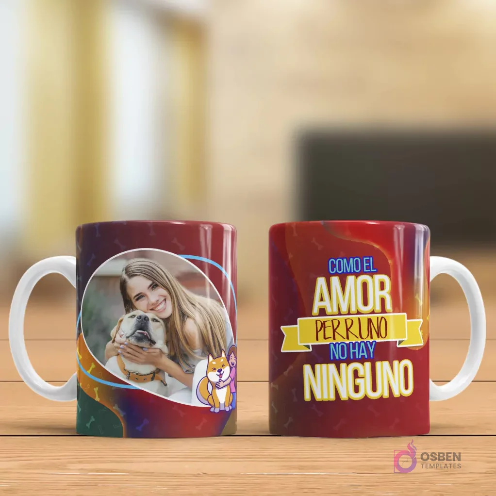 Mug sublimado con foto de mujer abrazando perro y frase 'Como el AMOR PERRUNO no hay NINGUNO'