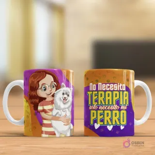 Taza sublimada con ilustración de niña abrazando perro blanco esponjoso y frase 'No Necesito TERAPIA solo necesito mi PERRO'