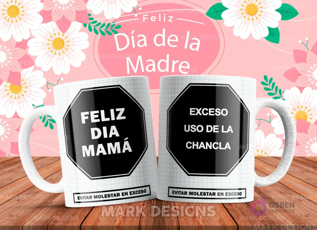 Diseño de tazas para sublimar Día de la Madre, presentando la frase humorística 'Exceso uso de la chancla'