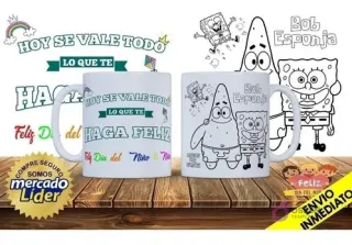 Tazas sublimadas con Bob Esponja y Patricio para colorear, acompañadas de la frase 'Hoy se vale todo lo que te haga feliz', para el público infantil.