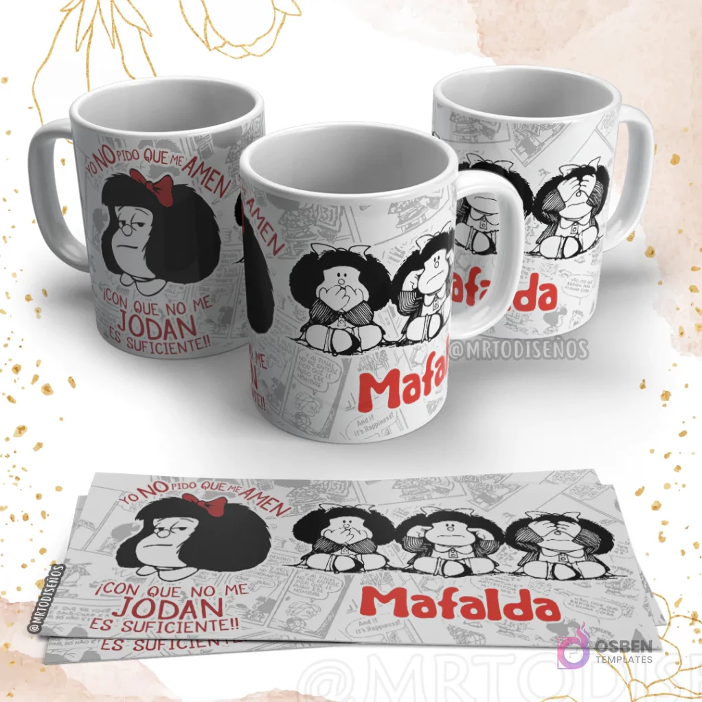 Taza de Mafalda con la frase 'YO NO PIDO QUE ME AMEN !! CON QUE NO ME JODAN ES SUFICIENTE!!' y tres Mafaldas tapándose los ojos, la boca y los oídos.