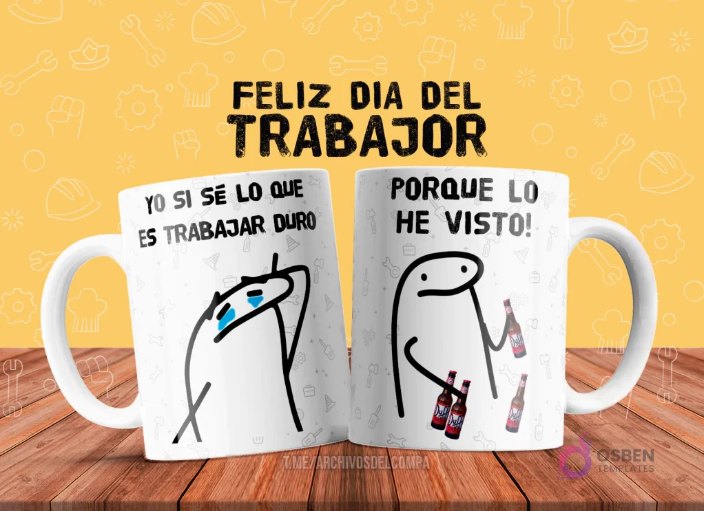 Plantilla de taza de sublimación con dos Flork memes: uno con expresión triste diciendo 'Yo sí sé lo que es trabajar duro' y otro sosteniendo cervezas diciendo 'porque lo he visto!'.