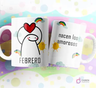 Taza de sublimación Flork de Febrero con un gran corazón sobre su cabeza, texto "nacen los amorosos" y diseño de nubes y arcoíris.