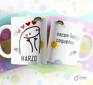 Taza de sublimación Flork de Marzo con corazones flotantes, texto "nacen los coquetos" y diseño de nubes y arcoíris.