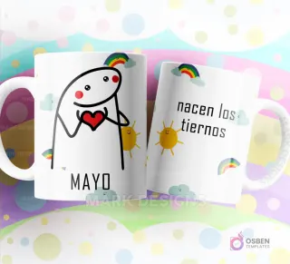 Taza de sublimación Flork de Mayo con corazón, texto "nacen los tiernos" y diseño de nubes y arcoíris.