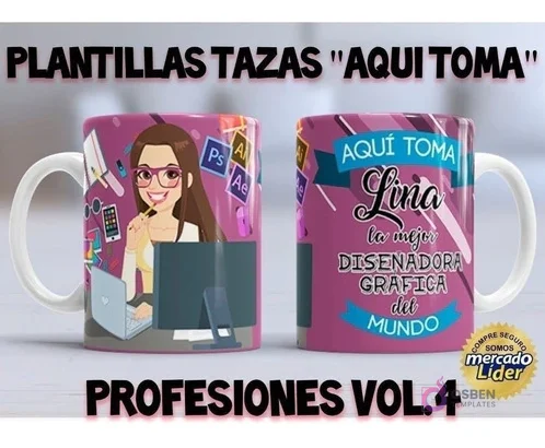 Taza personalizada para 'Lina la mejor Diseñadora Gráfica del mundo', con una diseñadora en su escritorio y elementos de diseño, sobre un fondo morado, con texto "Plantillas Tazas 'Aquí Toma' Profesiones Vol. 4".