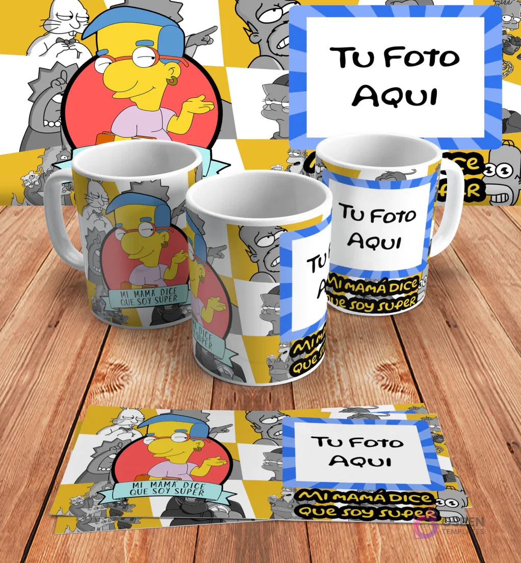 Plantilla personalizable para taza de sublimación de Los Simpsons, con espacio para añadir 'Tu Foto Aquí' junto al diseño de Milhouse y 'Mi mamá dice que soy súper', en mockups.