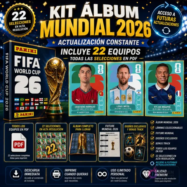 Kit Imprimible Álbum Mundial 2026 digital con el trofeo de la Copa Mundial, láminas de Messi, Ronaldo, Mbappé, y logos de FIFA World Cup 26, destacando 22 selecciones en alta resolución y acceso a futuras actualizaciones.