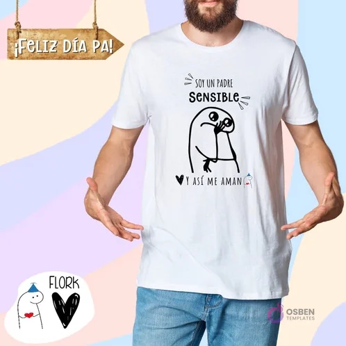 Hombre vistiendo polera blanca con diseño Flork 'Soy un padre SENSIBLE PERO ASÍ ME AMAN'. En la esquina inferior izquierda, el logo de Flork.