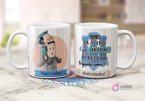 Dos tazas blancas de sublimación. Una con caricatura de padre cargando a hijo y el nombre 'Papi Carlos'. Otra con frase 'TIENES LA SUERTE de ser MI PADRE porque nadie te quiere como YO'.