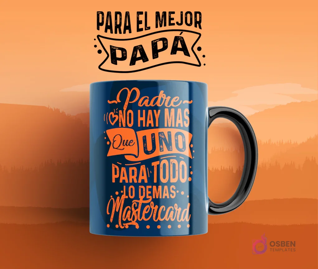 Taza de sublimación con diseño humorístico para el Día del Padre: 'Padre, no hay más que uno para todo. Lo demás... Mastercard' en naranja sobre fondo azul oscuro.