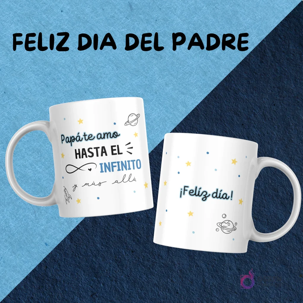 Set de tazas con diseño cósmico y mensaje de amor: 'Papá te amo hasta el infinito y más allá' con planetas y un cohete, y '¡Feliz día!'.