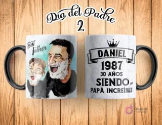 Taza de sublimación Día del Padre con ilustración artística de padre e hijo riendo a carcajadas, y "Día del Padre 2". El reverso muestra una corona y texto "DANIEL 1987 30 AÑOS SIENDO un PAPÁ INCREÍBLE".