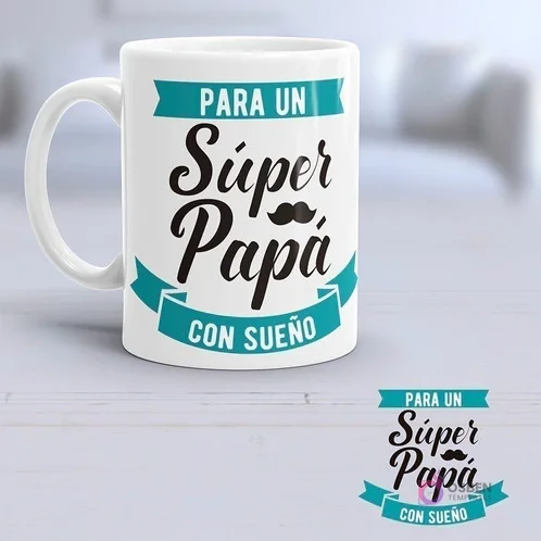 Taza sublimada con diseño 'Para un Súper Papá con Sueño' y bigote, ideal para el Día del Padre.