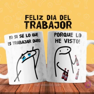 Plantilla de taza de sublimación con dos Flork memes: uno con expresión triste diciendo 'Yo sí sé lo que es trabajar duro' y otro sosteniendo cervezas diciendo 'porque lo he visto!'.