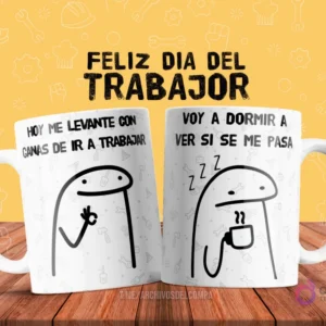 Plantilla de taza de sublimación con dos Flork memes: uno haciendo un gesto de ok y diciendo 'Hoy me levanté con ganas de ir a trabajar' y otro dormido con café diciendo 'Voy a dormir a ver si se me pasa'.