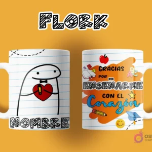 Taza de sublimación Flork para maestro. Anverso: Flork con moño y corazón rojo, espacio para nombre. Reverso: 'GRACIAS POR ENSEÑARME CON EL Corazón', con útiles escolares.