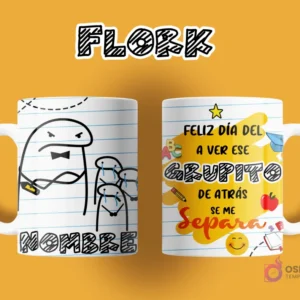 Taza de sublimación Flork para maestro. Anverso: Flork con moño regañando a dos Florks llorando, espacio para nombre. Reverso: 'FELIZ DÍA DEL A VER ESE GRUPITO DE ATRÁS SE ME SEPARA', con elementos de escuela.