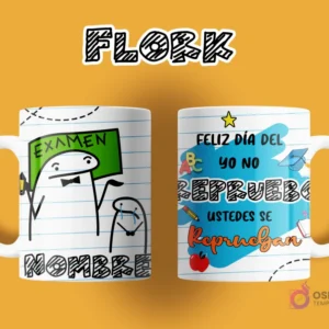 Taza de sublimación Flork para maestro. Anverso: Flork con moño y pizarra 'EXAMEN' con Flork llorando. Reverso: 'FELIZ DÍA DEL YO NO REPRUEBO USTEDES SE REPRUEBAN', con gráficos de escuela.