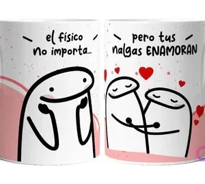 Taza sublimada con Flork encogiendo hombros y la frase 'el físico no importa...', y dos Flork abrazándose con la frase 'pero tus nalgas ENAMORAN' en fondo blanco con manchas rosas y corazones rojos.