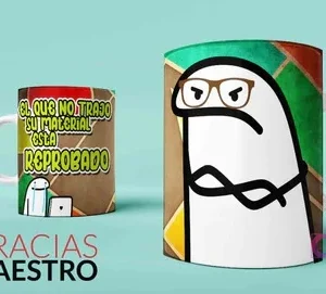 Tazas sublimadas con diseños Flork para profesores, uno con mensaje 'el que no trajo su material...' y otro con Flork serio