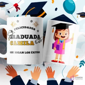 Dos tazas de sublimación blancas con diseños de graduación: una con birrete, diploma, y la frase 'Felicidades Graduada Camila que sigan los éxitos', y la otra con una niña graduada de caricatura con un libro y diploma, sobre un fondo festivo.