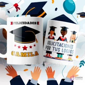 Dos tazas de sublimación blancas con diseños de graduación: una con un birrete y 'Felicidades Camila', y la otra con tres estudiantes graduadas de caricatura sosteniendo un cartel con 'Felicitaciones por tus logros', sobre un fondo festivo.
