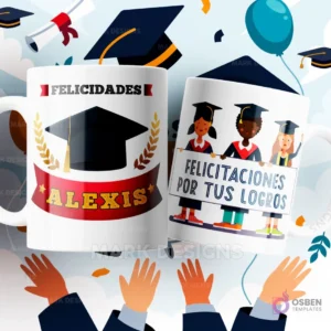 Dos tazas de sublimación blancas con diseños de graduación: una con un birrete y 'Felicidades Alexis', y la otra con tres estudiantes graduadas de caricatura sosteniendo un cartel con 'Felicitaciones por tus logros', sobre un fondo festivo.