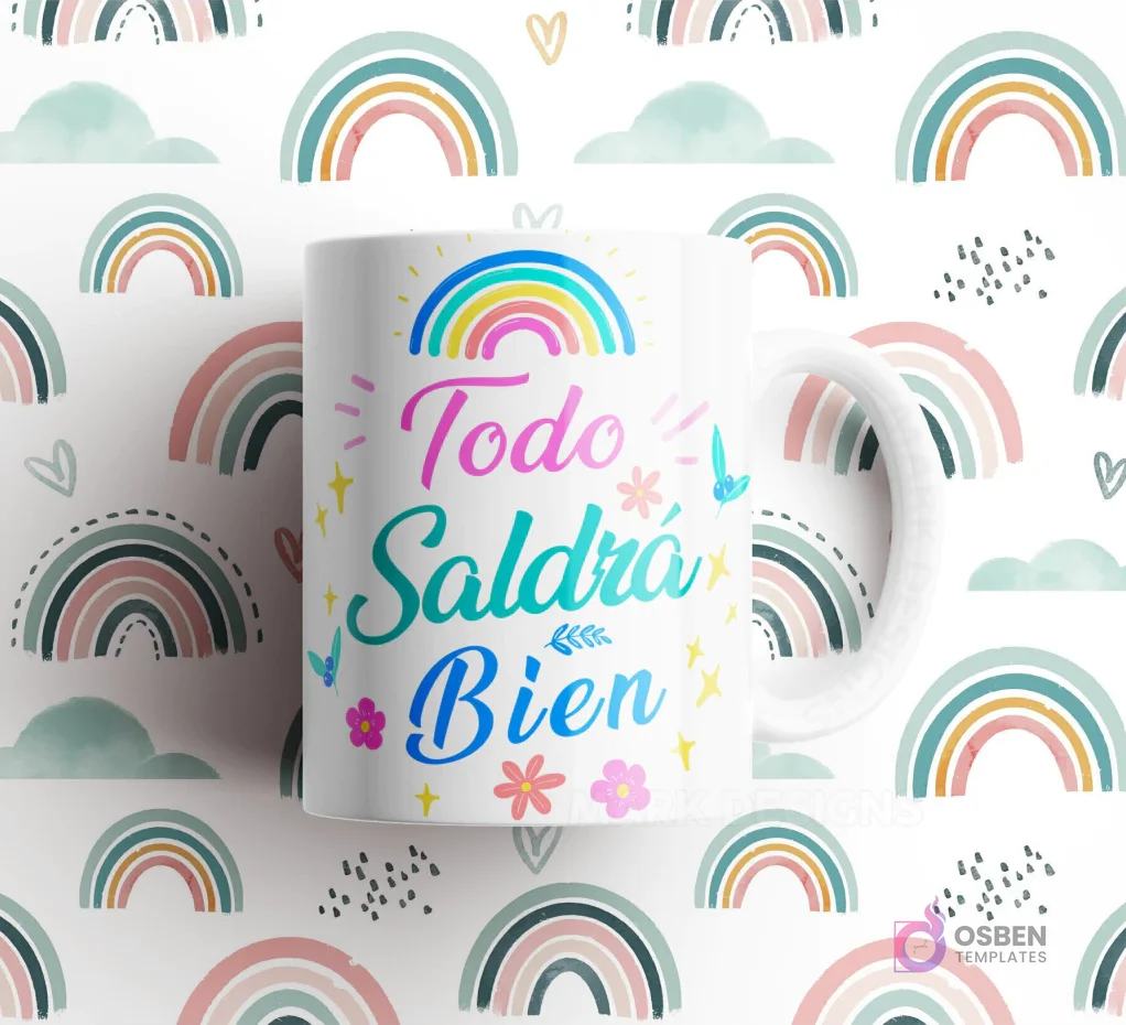 Taza blanca con frase 'Todo Saldrá Bien' en degradado rosa y azul, con un pequeño arcoíris, estrellas y flores, sobre fondo de arcoíris. Taza blanca con frase 'Todo Saldrá Bien' en degradado rosa y azul, con un pequeño arcoíris, estrellas y flores, sobre fondo de arcoíris.