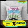 Cojín blanco con plantilla de sublimación 'Mi papá es el mejor del mundo' y bigote, mostrando información de pack 10 diseños, JPG, mockups y envío inmediato.