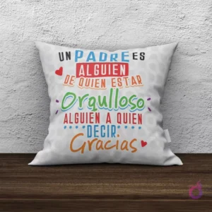 Cojín de sublimación blanco con diseño inspirador 'Un padre es alguien de quien estar orgulloso, alguien a quien decir gracias' con corazones rojos.