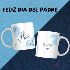 Dos tazas blancas mostrando diseños de sublimación complementarios: una con 'Feliz día Pa' y la otra con 'Te amo!', con motivos de corazones azules claros.
