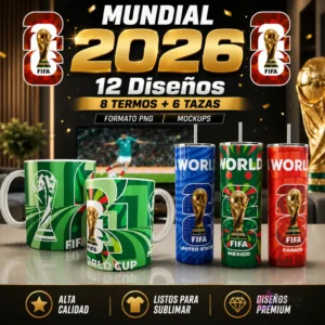 Pack Plantillas Sublimar Mundial 2026 Tazas Tumblers. Contiene 12 diseños exclusivos con trofeo FIFA, logos 26, referencias a México, USA, Canadá y mockups profesionales.
