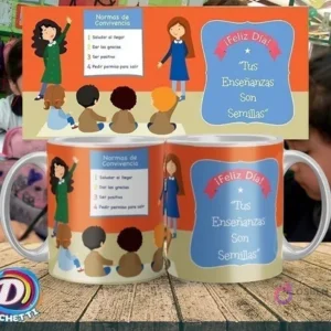 Taza con diseño lateral de 'Normas de Convivencia' y el otro lado con el mensaje '¡Feliz Día! Tus Enseñanzas Son Semillas' para educadoras