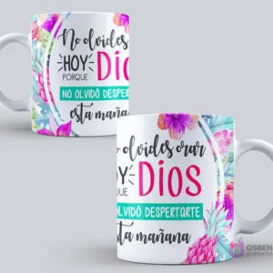 Mockup de taza sublimada con la frase 'No olvides orar HOY porque Dios no olvidó despertarte esta mañana' con fondo floral tropical en tonos rosa y verde. (Repetida)