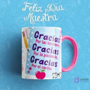 Taza sublimada para maestra con mensaje de agradecimiento: 'Gracias Por las lecciones, gracias Por la paciencia, gracias Por el cariño.' Con mango rosa.